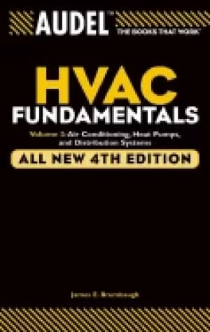 audel hvac fundamentals volume 3 air conditioning heat pumps and distribut