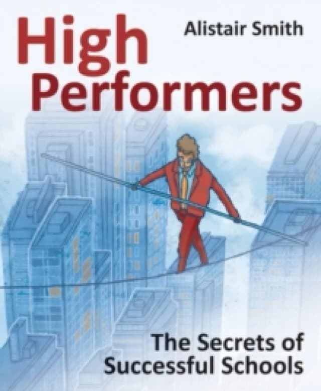 High Performers : Secrets of Successful Schools Paperback / softback