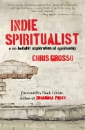 indie spiritualist a no bullshit exploration of spirituality