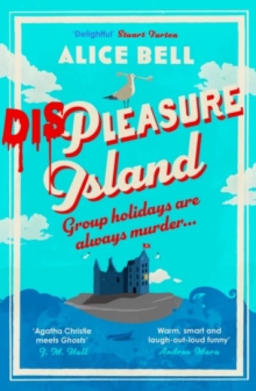 Displeasure Island : The unputdownable cosy mystery for 2025 'Agatha Christie meets Ghosts' J M Hall Paperback / softback