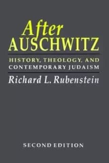 After Auschwitz : History, Theology, and Contemporary Judaism