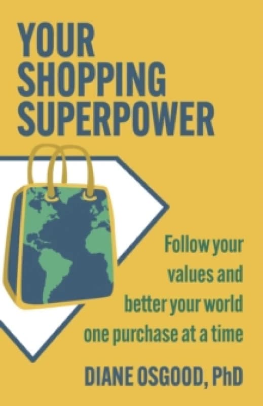 Your Shopping Superpower. Paperback. By Diane Osgood Books