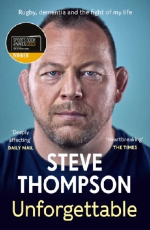 Unforgettable : Winner of the Sunday Times Sports Book of the Year Award Paperback / softback