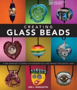 Creating glass beads by Jeri L Warhaftig