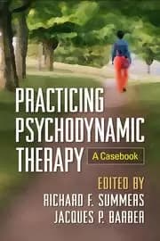 Practicing Psychodynamic Therapy A Casebook