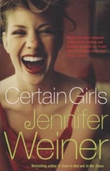 Certain Girls by Jennifer Weiner Book