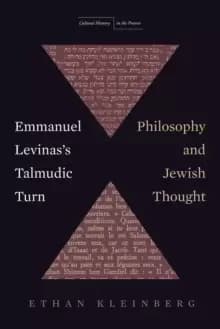 Emmanuel Levinas's Talmudic Turn : Philosophy and Jewish Thought