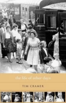 The Life of Other Days by Tim Cramer Paperback