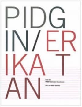 Pidgin Interrupted Transmission by Erika Tan and Film and Video Umbrella Paperback