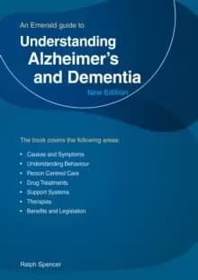 Understanding Alzheimer's And Dementia : An Emerald Guide