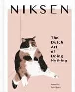 niksen the dutch art of doing nothing