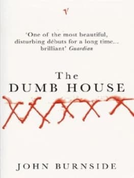 The Dumb House by John Burnside Paperback
