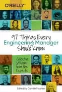 97 things every engineering manager should know collective wisdom from the