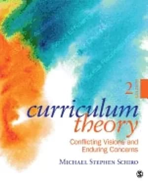 curriculum theory conflicting visions and enduring concerns 2nd edition
