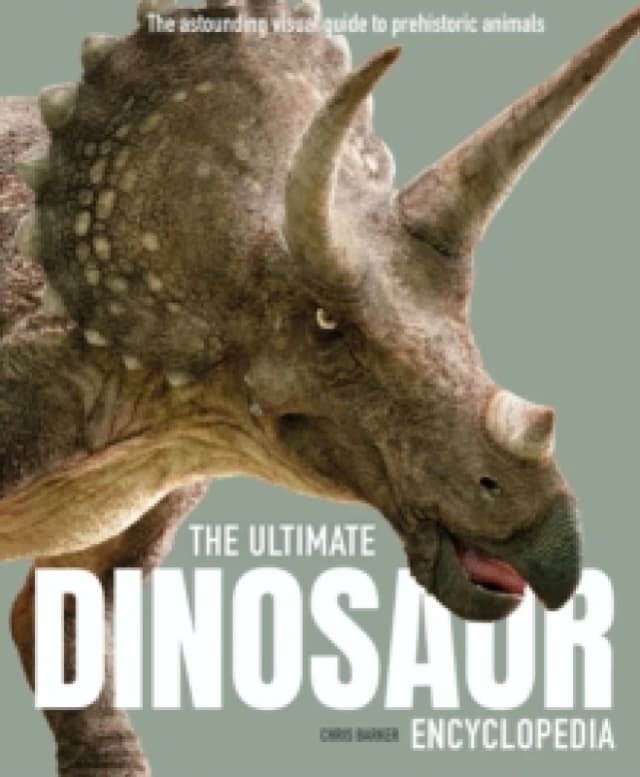 The Ultimate Dinosaur Encyclopedia : The amazing visual guide to prehistoric creatures Paperback / softback