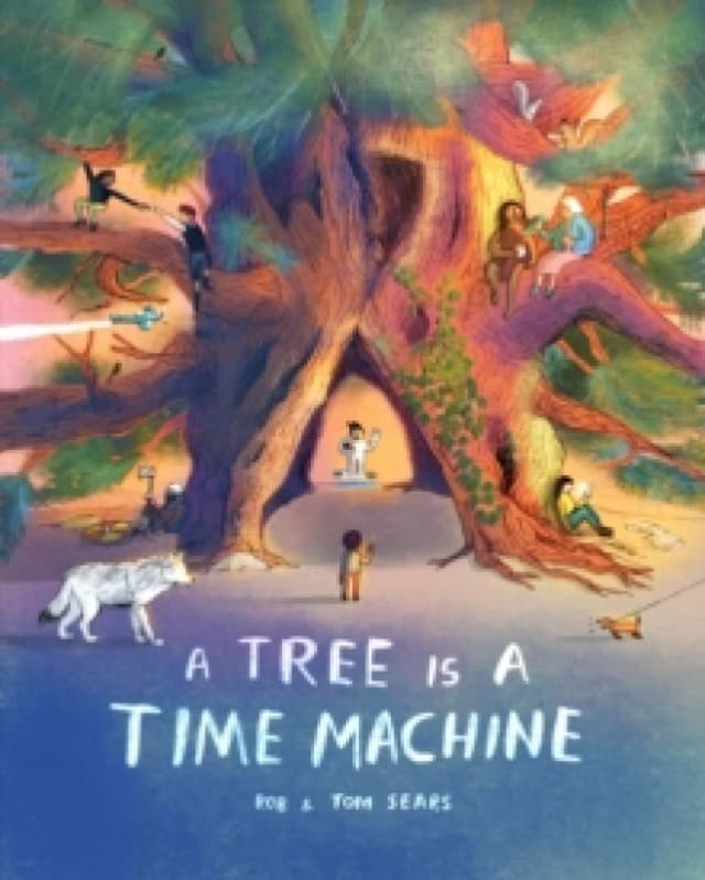 A Tree is a Time Machine Hardback