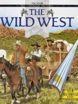The Wild West by Tim Wood Hardback
