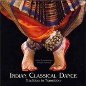 Indian Classical Dance by Leela Venkataraman and Avinash Pasricha Hardback