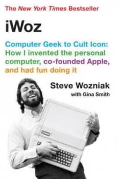Iwoz - Computer Geek to Cult Icon by Steve Wozniak Paperback