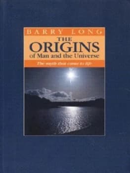 The Origins of Man and the Universe by Barry Long Paperback