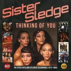 Thinking of You The Atco/Cotillon/Atlantic Recordings 1973-1985 by Sister Sledge CD Album