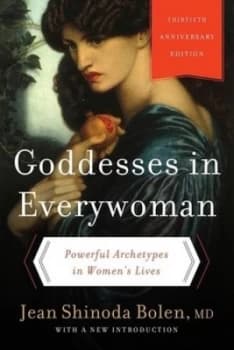 Goddesses in Everywoman by Jean Shinoda M.D Bolen Paperback