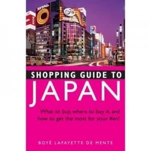 Shopping Guide to Japan by Boye De Mente Paperback