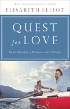 quest for love true stories of passion and purity