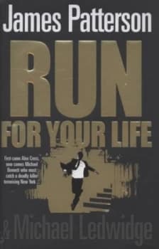 Run for Your Life by James Patterson Hardback