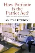 how patriotic is the patriot act freedom versus security in the age of terr