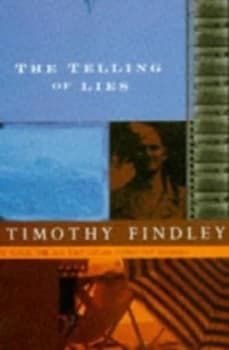 The Telling of Lies by Timothy Findley Book
