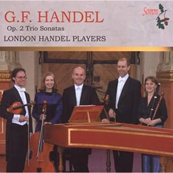 London Handel Players - G.F. Handel: Op. 2 Trio Sonatas CD