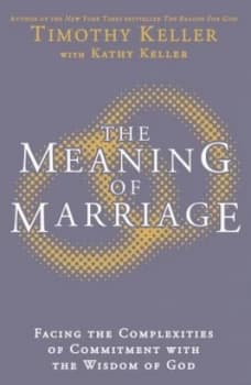The Meaning of Marriage by Timothy Keller Hardback