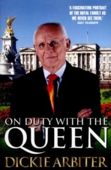 On Duty with the Queen by Dickie and Lynne Arbiter and Barrett-Lee Book