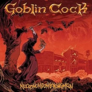Goblin Cock - Necronomidonkeykongimicon CD