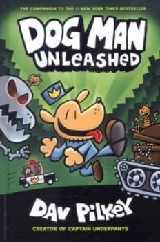 Dog Man Unleashed by Dav Pilkey Hardback