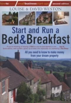 Start and Run a Bed and Breakfast by Louise Weston Paperback