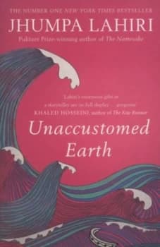 Unaccustomed Earth by Jhumpa Lahiri Paperback