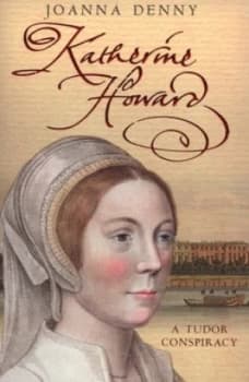 Katherine Howard by Joanna Denny Paperback