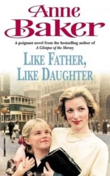 Like father like daughter by Anne Baker