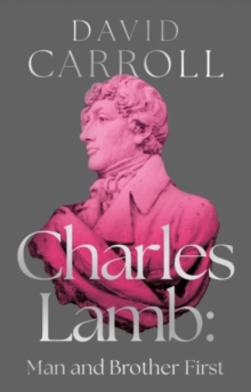 Charles Lamb: Man and Brother First Paperback / softback