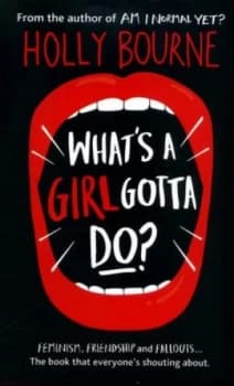 Whats a Girl Gotta Do by Holly Bourne Paperback