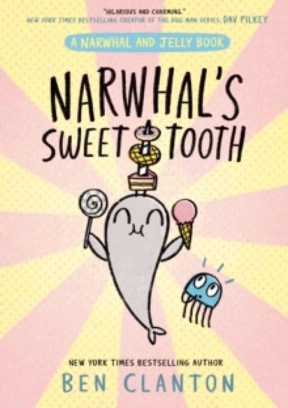 Narwhal's Sweet Tooth Paperback / softback