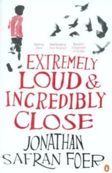 Extremely Loud and Incredibly Close by Jonathan Safran Foer Paperback