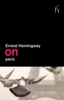 On Paris by Ernest Hemingway Book