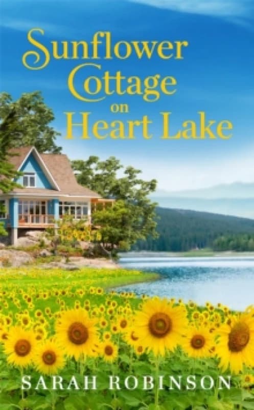Sunflower Cottage on Heart Lake Paperback / softback