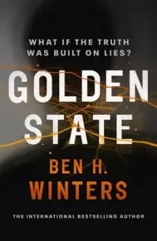 Golden State by Ben H Winters