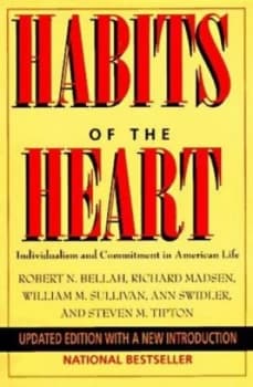 Habits of the Heart by Robert N Bellah Paperback
