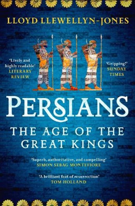 Persians : The Age of The Great Kings Paperback / softback