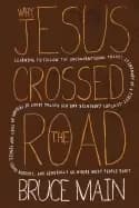 why jesus crossed the road learning to follow the unconventional travel iti